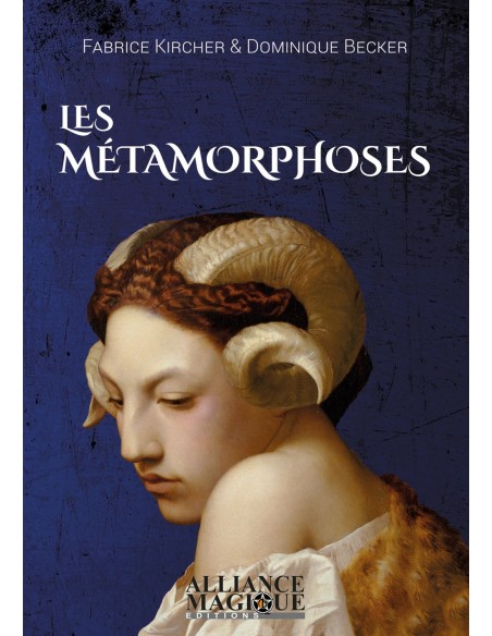 Les Métamorphoses - Dominique BECKER & Fabrice KIRCHER