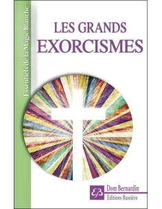 Les grands exorcismes - Dom Bernardin