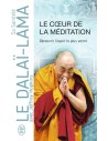 Le coeur de la méditation : Découvrir l'esprit le plus secret  - Sofia Stril-Rever & Dalaï-Lama
