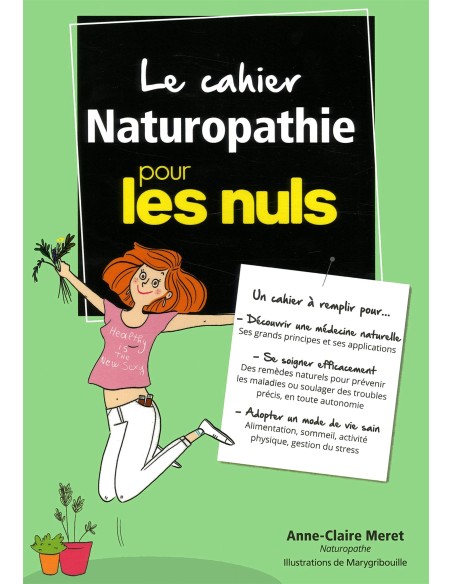 Le cahier Naturopathie pour les Nuls - Anne-Claire MERET