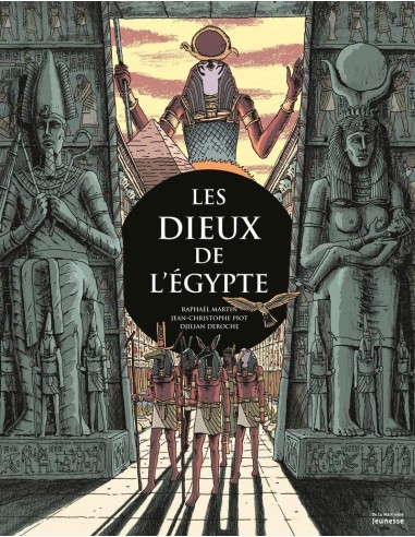 Les Dieux de l'Egypte Album – Raphael Martin, Jean-christophe Piot & Djilian Deroche (Illustrations)