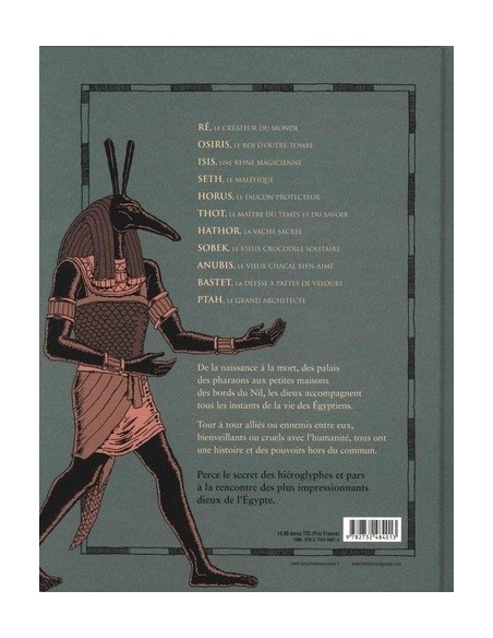 Les Dieux de l'Egypte Album – Raphael Martin, Jean-christophe Piot & Djilian Deroche (Illustrations) Les Dieux de l'Egypte Album – Raphael Martin, Jean-christophe Piot & Djilian Deroche (Illustrations)