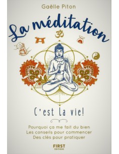 La méditation, c'est la vie ! - Gaëlle PITON
