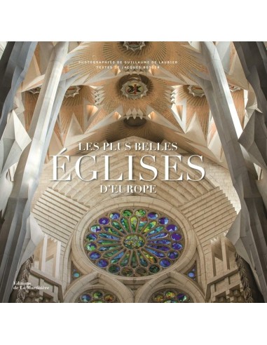 Les plus belles églises d'Europe - Jacques Bosser & Guillaume de Laubier (Illustrations)