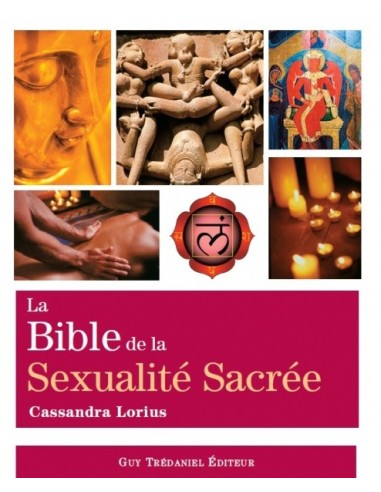Bible de la Sexualité Sacrée - Cassandra Lorius