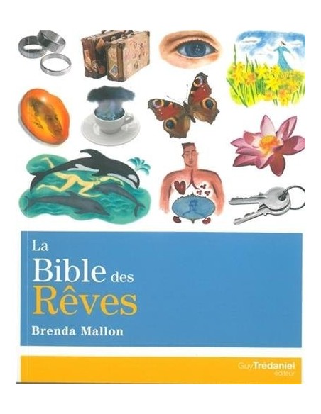 La bible des rêves - Brenda Mallon