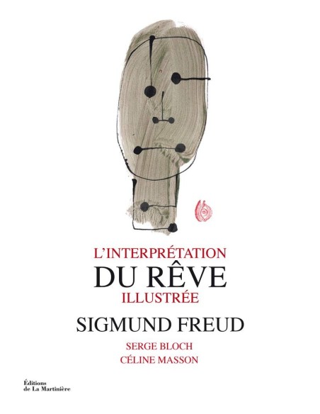 L'Interprétation du rêve illustrée - Sigmund Freud & Céline Masson