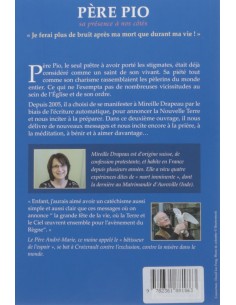 Père Pio : Sa présence à nos côtés : messages et visions reçus de 2012 à 2016 - Mireille Drapeau 2