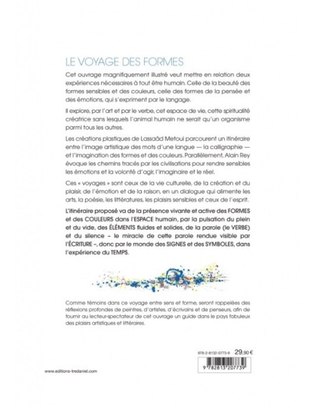 Le voyage des formes : l'art, matière et magie - Alain Rey & Lassaâd Métoui (Calligrapher) Le voyage des formes : l'art, matière et magie - Alain Rey & Lassaâd Métoui (Calligrapher)