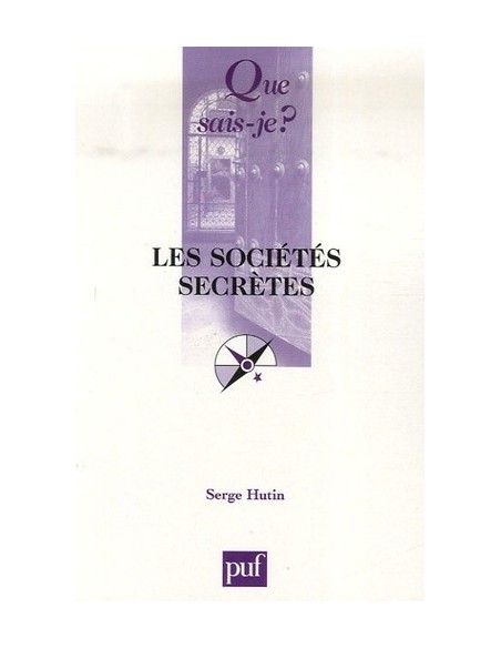 Les sociétés secrètes - Serge Hutin