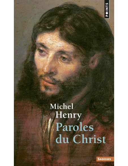 Paroles du Christ - Michel Henry