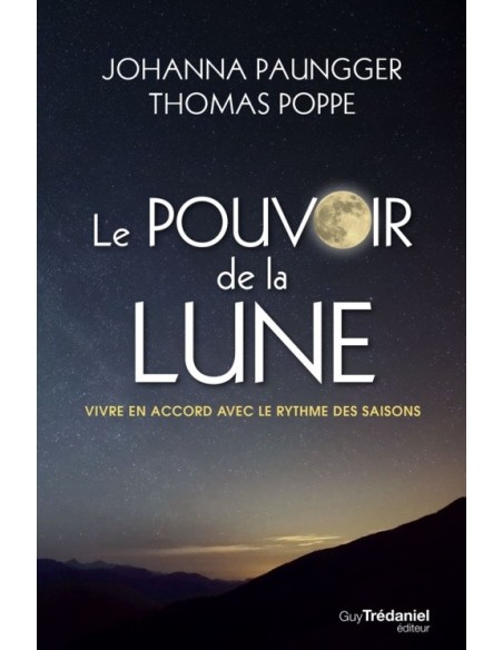 Le pouvoir de la lune - Johanna Paungger & Thomas Poppe