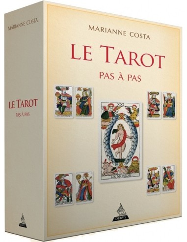 Le tarot pas à pas : Iconographie, histoire, interprétation, lecture,... - Marianne Costa