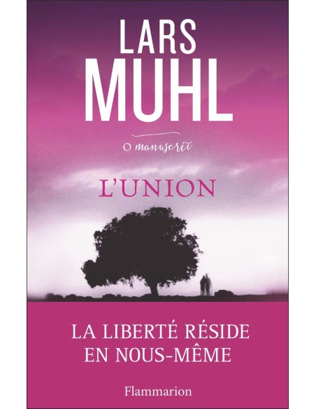 O' Manuscrit : Tome 3, L'union - Lars Muhl