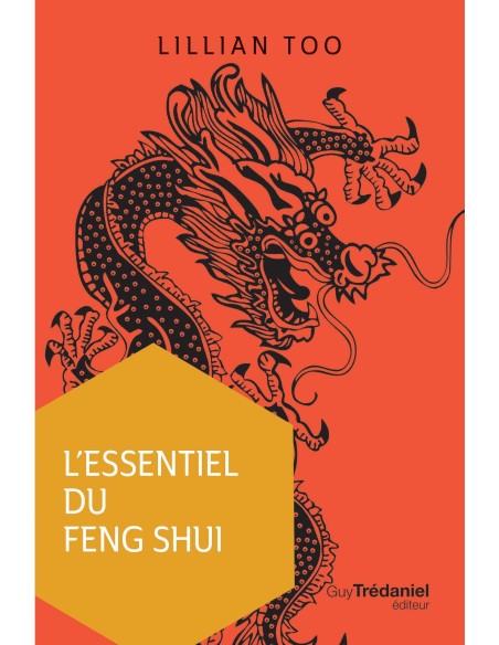 L'essentiel du Feng Shui - Lillian TOO