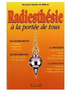 Radiesthésie à la portée de tous - Bernard Ch. Bühem