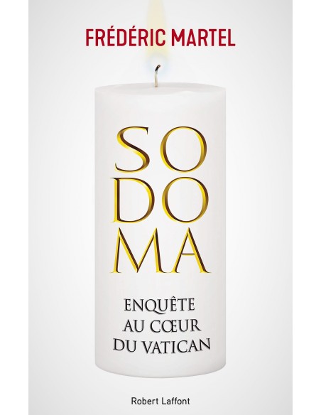 Sodoma, enquête au coeur du Vatican - Frédéric MARTEL