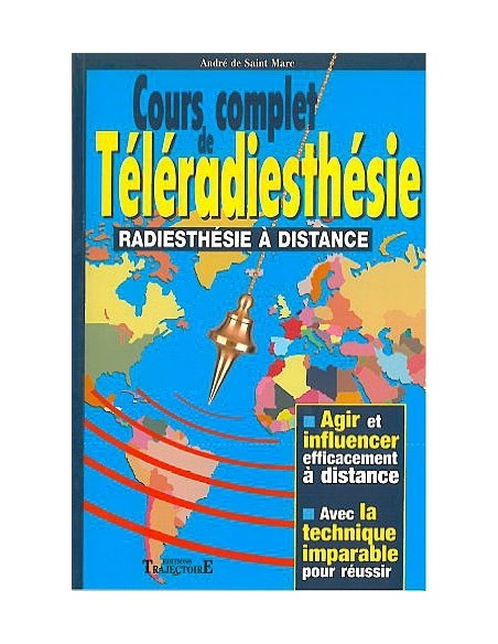Cours complet de téléradiesthésie - André Saint-Marc