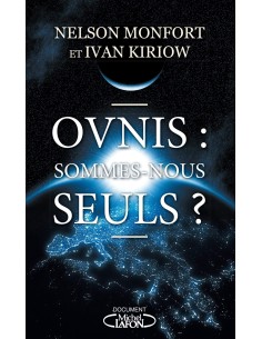 Ovnis : sommes-nous seuls ? - Nelson Monfort & Ivan Kiriow