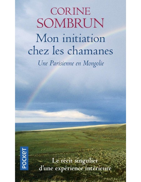 Mon initiation chez les chamanes - Corine SOMBRUN