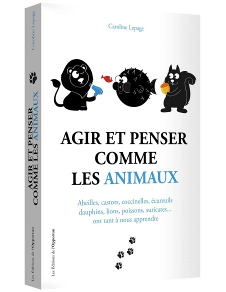 Agir et penser comme les animaux - Caroline Lepage