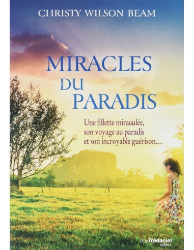 Miracles du paradis - Christy Wilson Beam