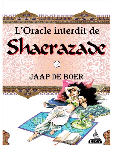 L'oracle interdit de Shérazade : Avec 77 cartes oracles - Jaap de Boer