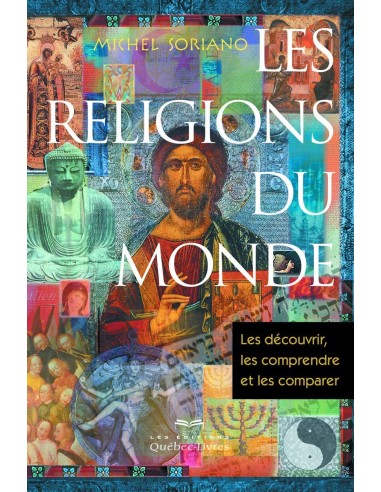 Les religions du monde - Michel Soriano