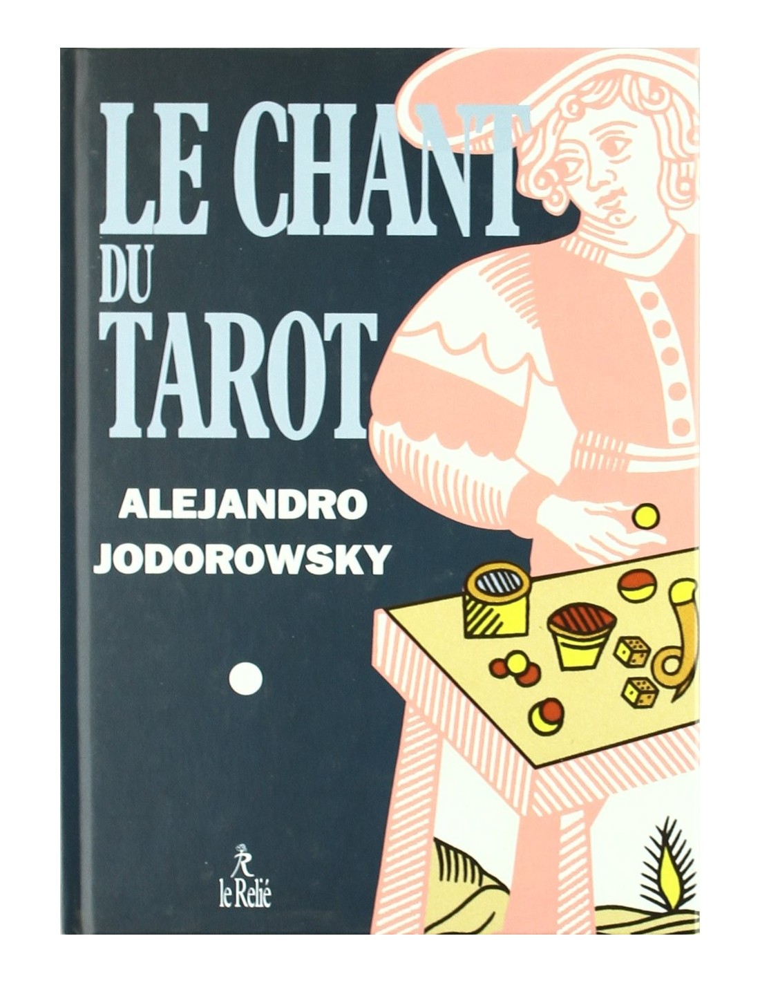 Le chant du tarot - Alexandro Jodorowsky