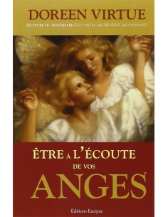 Être à l'écoute de vos anges - Doreen Virtue