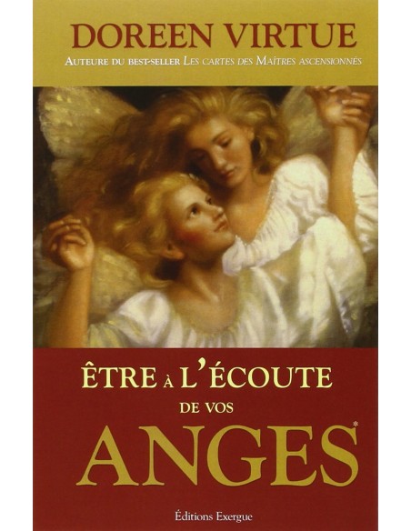 Être à l'écoute de vos anges - Doreen Virtue