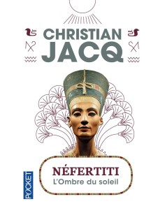 Néfertiti - Christian JACQ