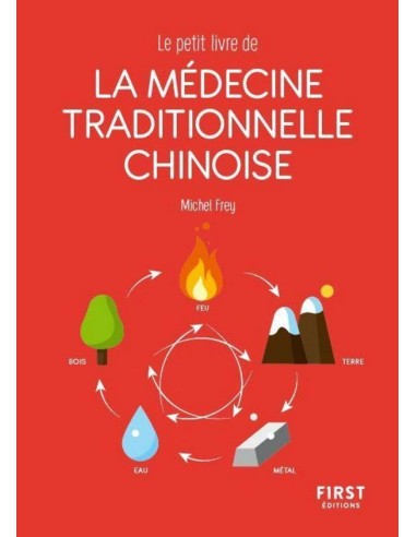 Petit Livre de Médecine traditionnelle chinoise - Michel FREY