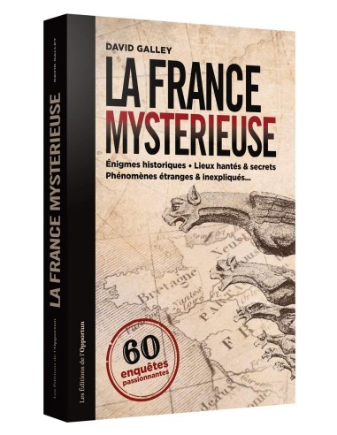 La France mystérieuse - David Galley, Sandrine Campese & Emmanuelle Montagnese