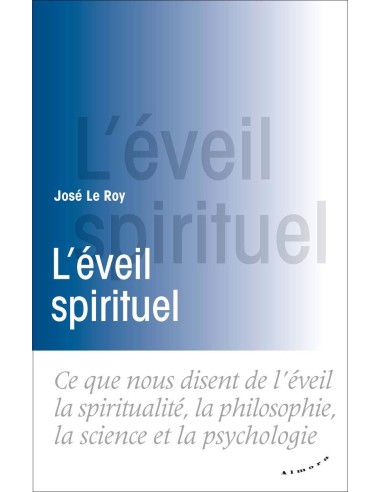 L'éveil spirituel - José Le Roy
