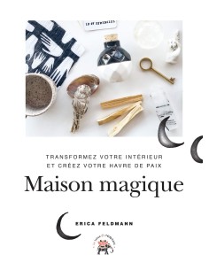 Maison magique - Erica Feldmann