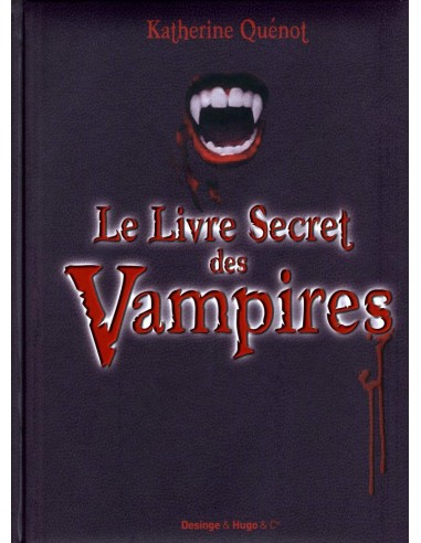 Le livre secret des vampires - Katherine Quenot