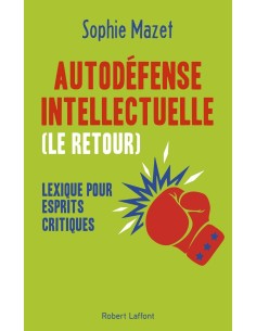 Autodéfense intellectuelle (le retour) - Sophie MAZET