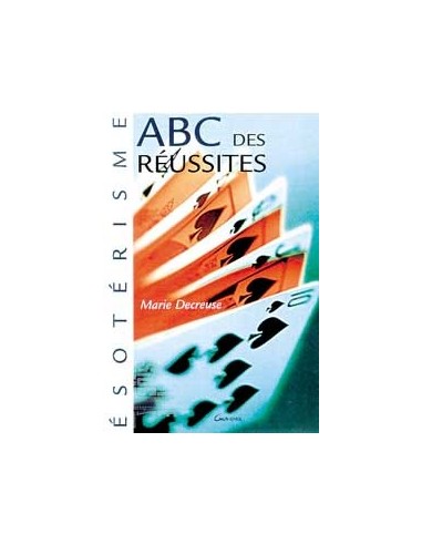 ABC des réussites -  Marie Decreuse