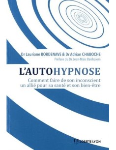 L'autohypnose : comment faire de son inconscient un allié...