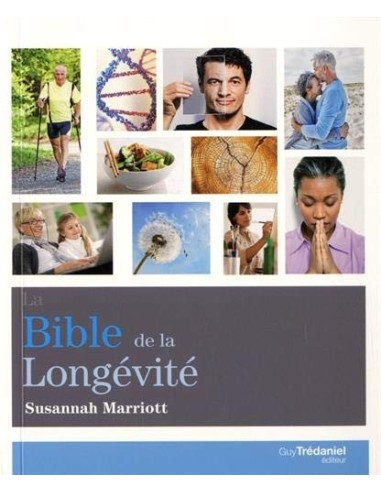 La bible de la longévité - Susannah Marriott