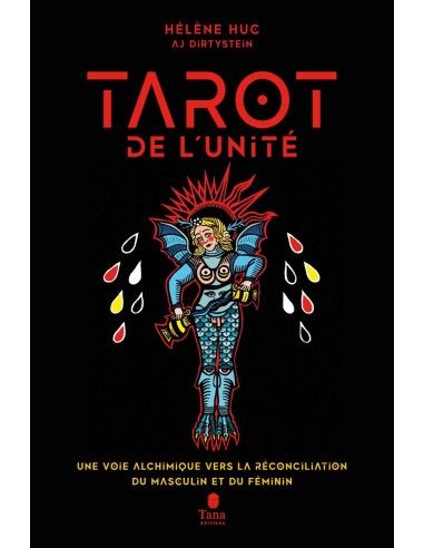 Le Tarot de l'unité - Hélène HUC & AJ Dirtystein