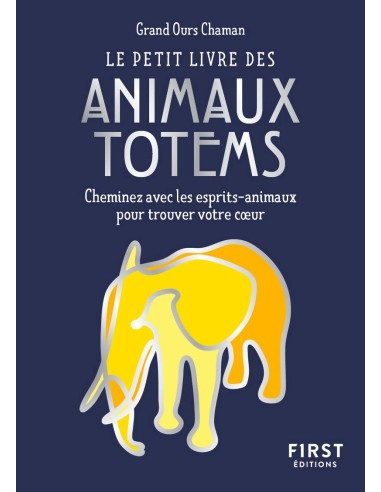 Le Petit Livre des animaux totems - Grand Ours