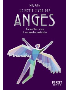 Le Petit Livre des anges - connectez-vous à vos guides...