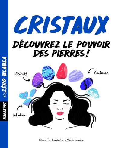 Zéro blabla cristaux - ELODIE T