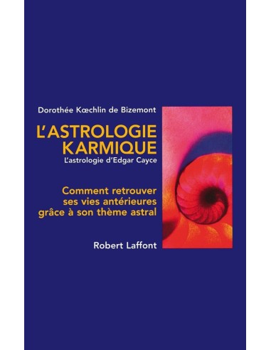 L'Astrologie karmique - Dorothée Koechlin de Bizemont