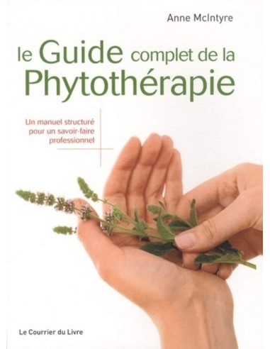 Le guide complet de la phytothérapie - Anne Mcintyre