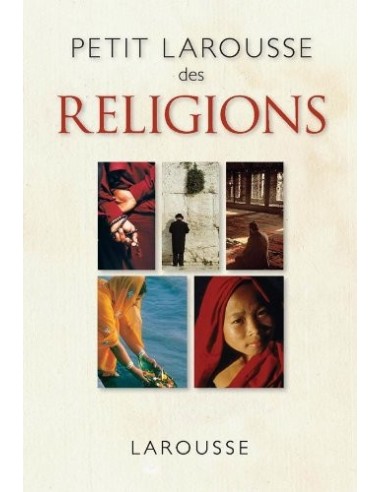 Petit Larousse des religions - Henri Tincq