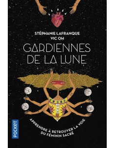 Gardiennes de la lune - Stéphanie LAFRANQUE (Auteur) &...