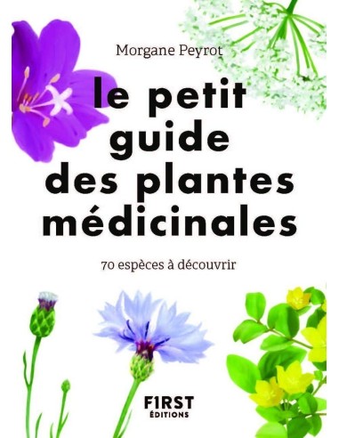 Le Petit guide des plantes médicinales - Morgane PEYROT & Lise HERZOG